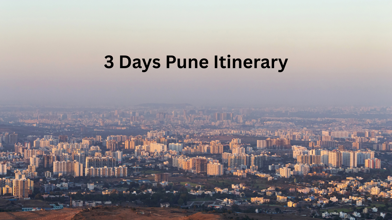 3 Days Pune Itinerary