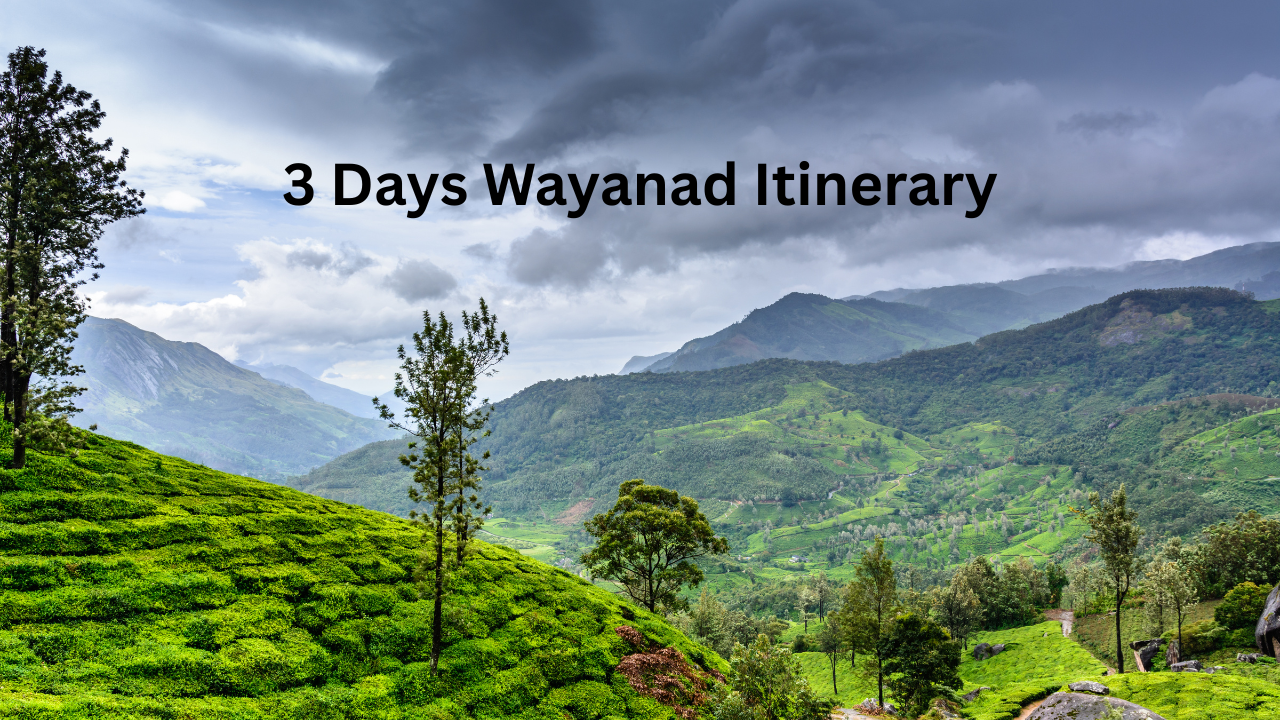 3 Days Wayanad Itinerary
