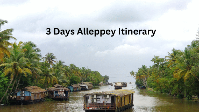 3 Days Alleppey Itinerary: The Ultimate Backwater Trip Plan & Guide (2026) 3 Days Alleppey Itinerary