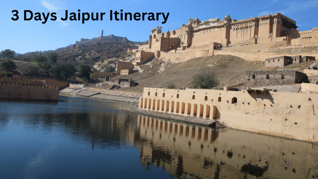 3 Days Jaipur Itinerary