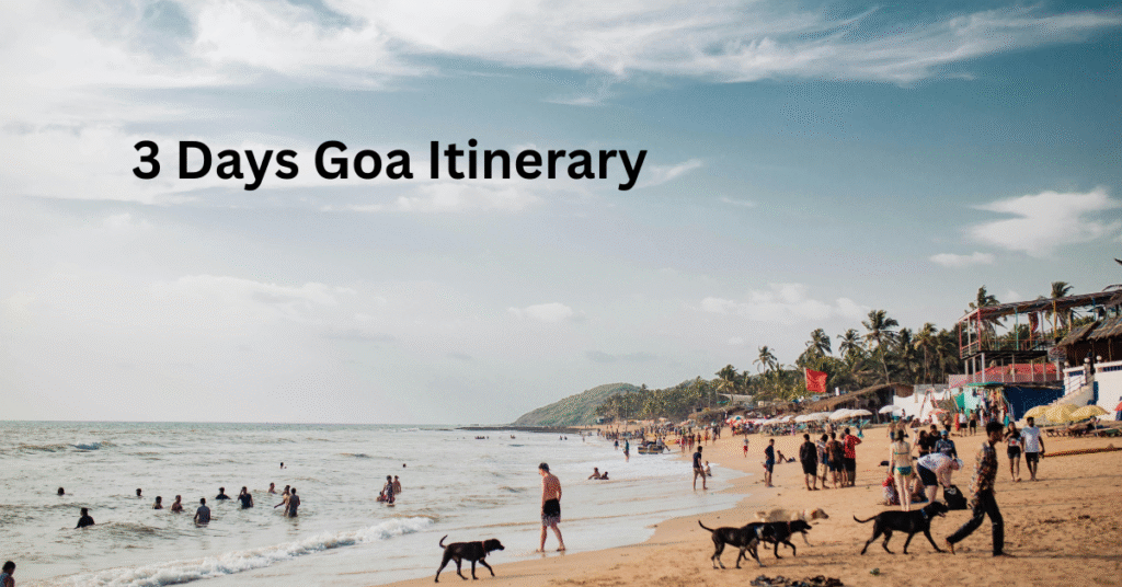 Goa Itinerary