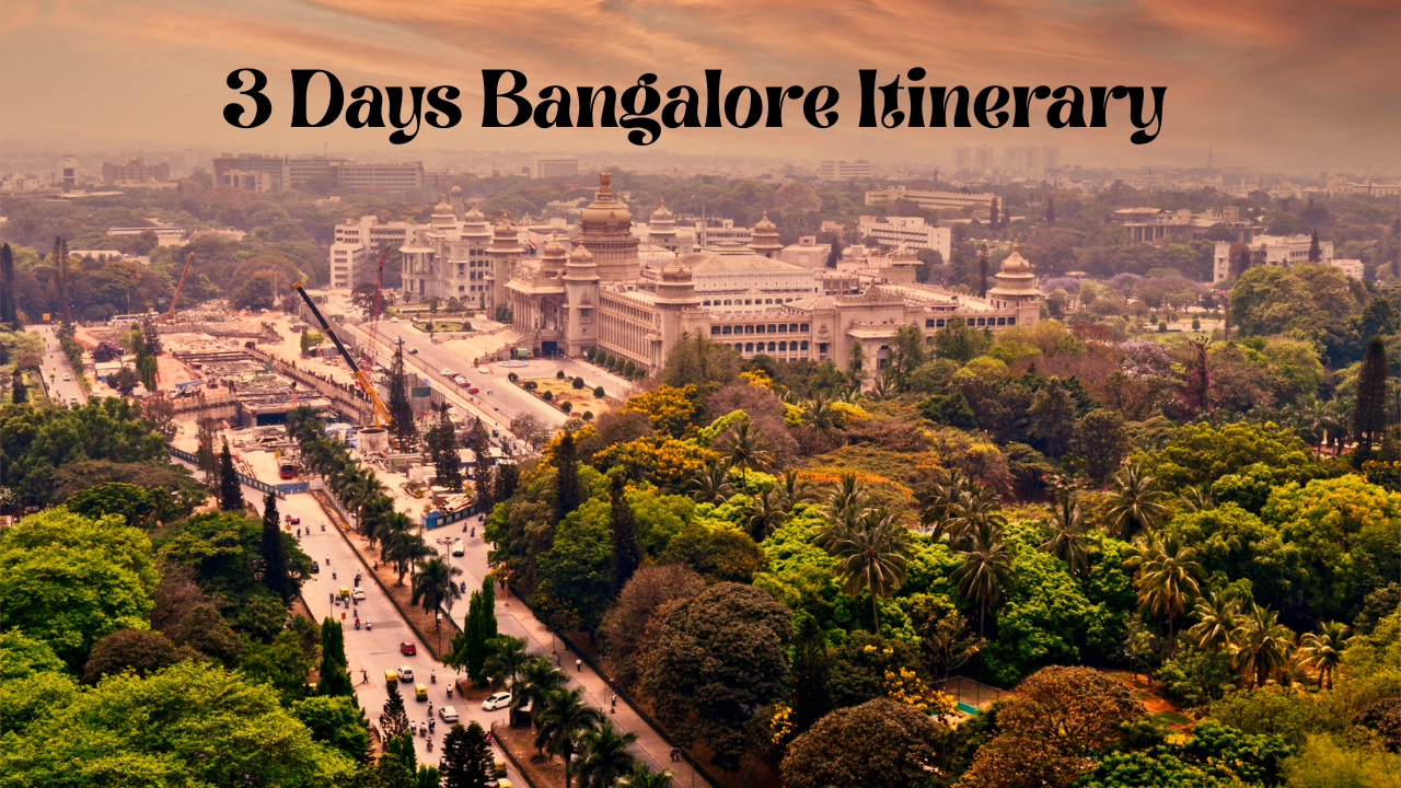 3 days bangalore itinerary