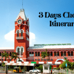 3 Days Chennai Itinerary: The Ultimate Guide to the Gateway of South India 3 days chennai itinerary