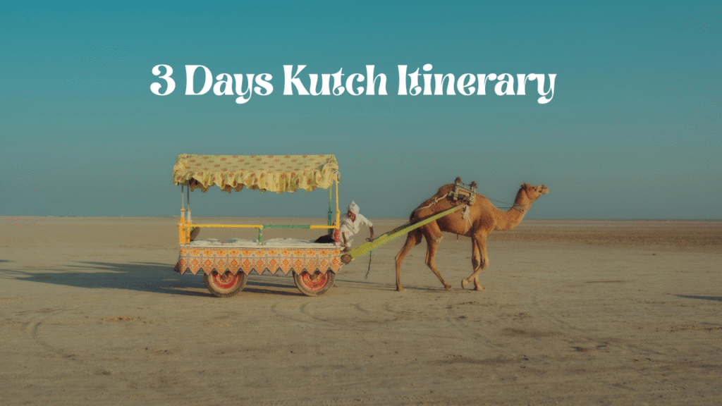 3 days kutch itinerary