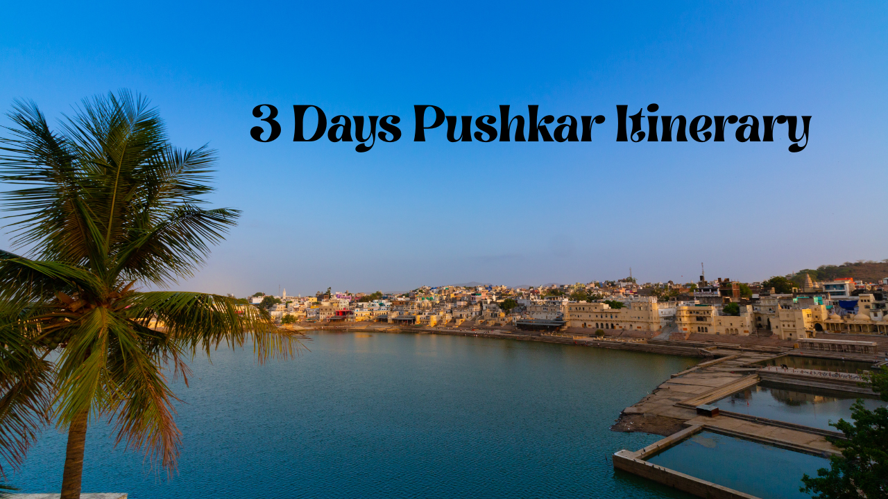 3 days pushkar itinerary