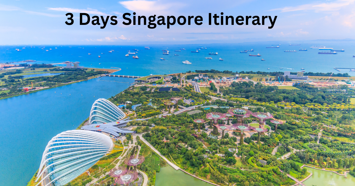 3 Days Singapore Itinerary: The Ultimate Guide to the Lion City (2026)
