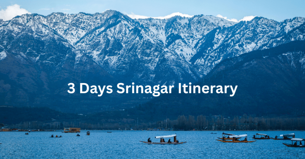 Srinagar Itinerary