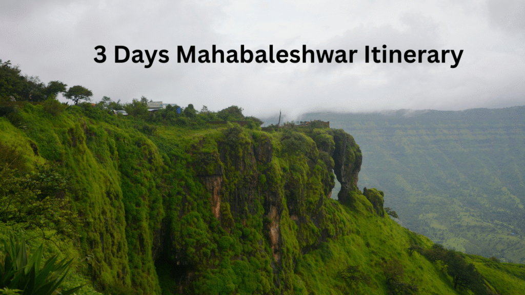 3 Days Mahabaleshwar Itinerary: The Ultimate Strawberry Capital Guide 3 Days Mahabaleshwar Itinerary